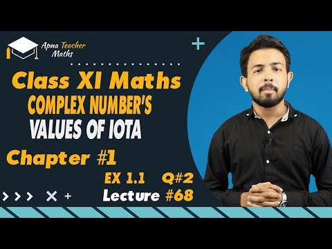 Lecture 68, XI(1st year) Math's, Chapter 1, Complex Numbers Values of iota | New Syllabus 2022-2023