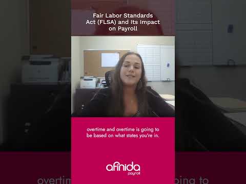 Fair Labor Standards Act (FLSA) and Its Impact on Payroll