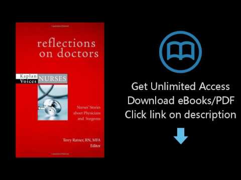Reflections on Doctors: Nurses' Stories about Physicians and Surgeons (Kaplan Voices)