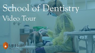 UT Health San Antonio School of Dentistry and Campus Tour