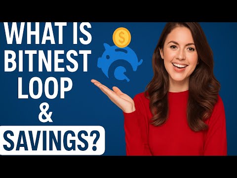 💥 What Is BitNest Loop & Savings? | Earn Smarter, Grow Faster! 🚀