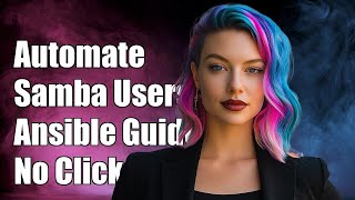 Automate Samba User Creation with Ansible: Non-Interactive Guide