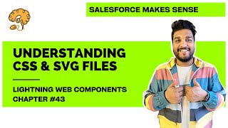 Understanding CSS & SVG Files in LWC | Chapter 43 | Lightning Web Components