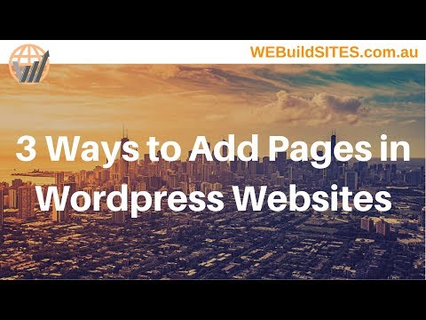 3 Ways to Add Pages in Wordpress Websites