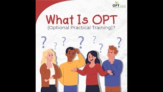 What is OPT - OPT Jobs in USA for International Students - OPT Nation