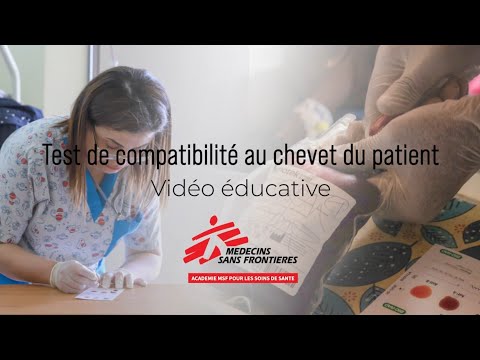 Test de compatibilité au chevet du patient - Vidéo pédagogique pour prestataires de soins infirmiers