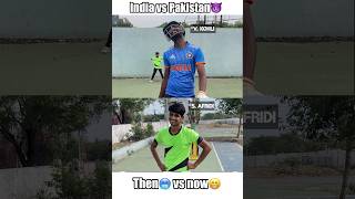 India vs Pakistan Attitude moment🥵(Then🥶 vs Now🤡) #shorts #cricket