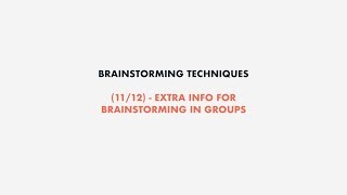 Brainstorming techniques (11/12) - Extra info for brainstorming in groups