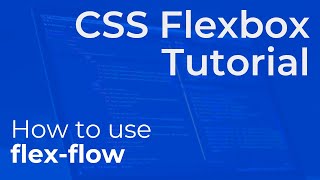 CSS Flex Flow (flex-flow) Explained - Beginner Flexbox Tutorial