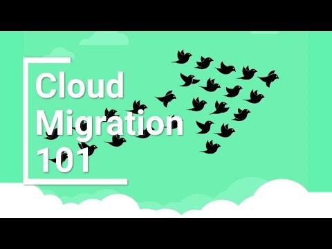 Cloud Migration 101