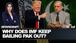How Long Can Pakistan Rely on IMF Bailouts & Trump? Can Pak Survive Without Aid? Statecraft Ep 258