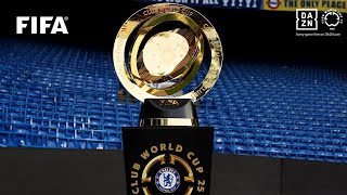 Chelsea FC | FIFA Club World Cup Trophy Tour