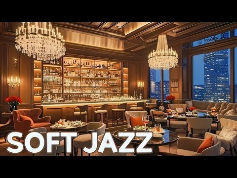 Soft Jazz, Restaurant Music, Cafe Music, Dinner Music, Jazz Relaxing Music, Smooth Jazz
