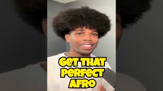 How to Get the Perfect Afro: Avoid this Huge Mistakes