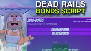 DEAD RAILS KEYLESS ROBLOX SCRIPT | AUTO BONDS FARM | UNLIMITED BONDS FARM | FREE BONDS PER ROUND