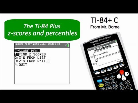 Z-scores and Percentiles on the TI-84+