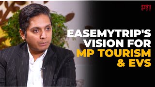 EaseMyTrip's Rikant Pittie on tourism and EV investments at Global Investors Summit