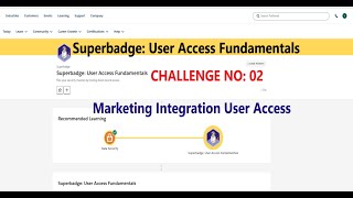 Marketing Integration User Access|Challenge|Superbadge: User Access Fundamentals