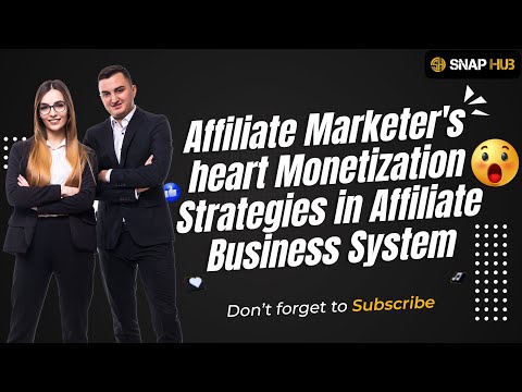 Monetization Strategies in Affiliate Business System