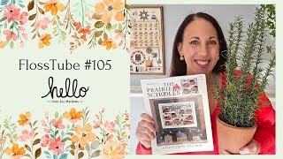 FlossTube 105: Sharing some great finds, WIP focus pieces and a Friday catch up!