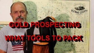 Gold prospecting what tools to pack