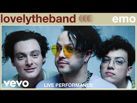 lovelytheband - emo (Live Performance) | Vevo