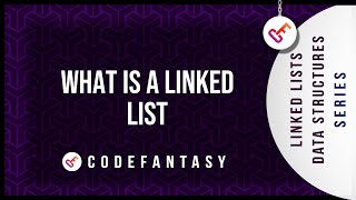 What Is A Linked List | Linked Lists - Data Structures series