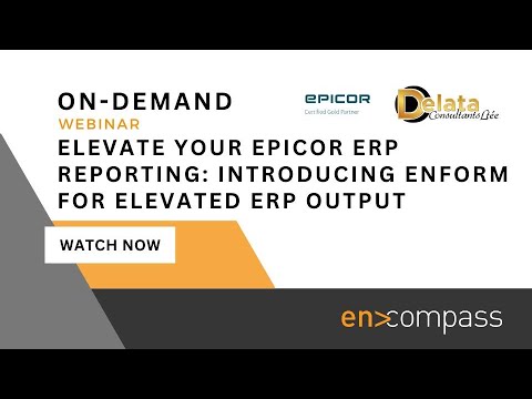 Elevate Your Epicor ERP Reporting:  Introducing EnForm for Elevated ERP Output