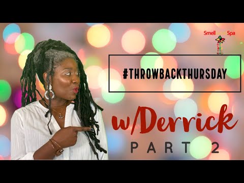 #ThrowbackThursday w/Derrick (pt2)