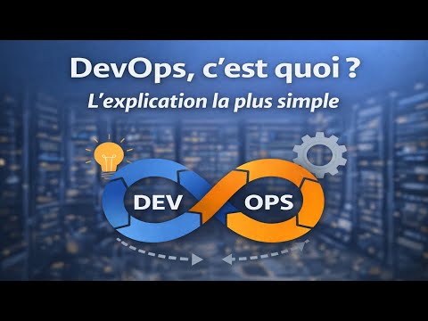 DevOps, c’est quoi ? L’explication la plus simple