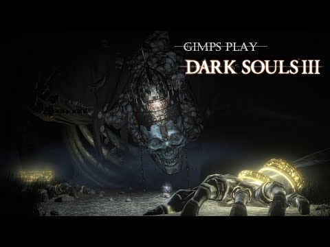 Gimps relive the horror of dark souls 3 // Episode 5 Skeleton king