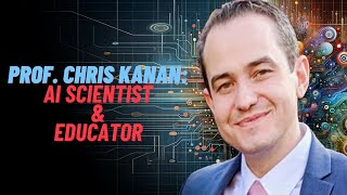 Prof. Chris Kanan: AI Educator and Scientist