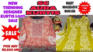 Sc Aura Kurtis | Pick any @ Rs 600/- | Dhamaka Sale Offer | Biggest Manufacturer of India
