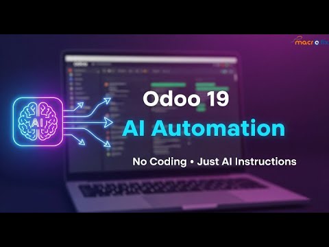 Odoo 19: AI-Powered Automation Made Easy | No Coding Needed!