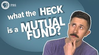 What the Heck Is a Mutual Fund?