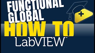 How to write Functional Global Variable in LabVIEW