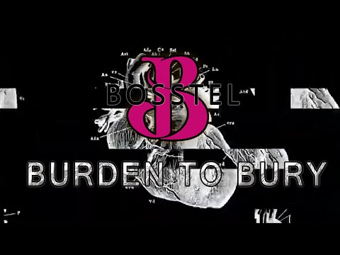 BOSSTEL - Burden To Bury - Lyric Video (2020)