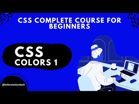 What is CSS colors 1 | CSS Course | Information Tech | Tutorials #12