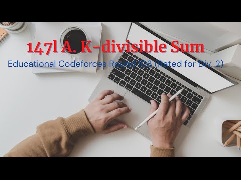 1476A. K-divisible Sum | Educational Codeforces Round 103 (Rated for Div. 2) | Bangla Tutorial