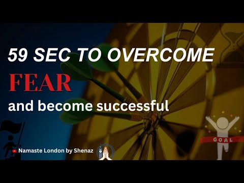 Your life can change in just 59 seconds — if you delete your fear.