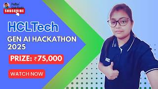 HCLTech Gen AI Hackathon 2025 | Win ₹75,000 CASH! 💰 Don’t Miss This Opportunity!  @pallaviwebmaster
