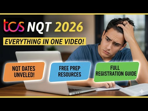 TCS NQT for 2026 Batch | TCS NQT Exam Dates, Registration Process & Free Preparation Resources