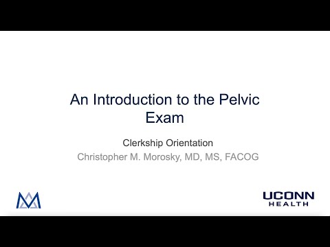An Introduction to the Pelvic Exam