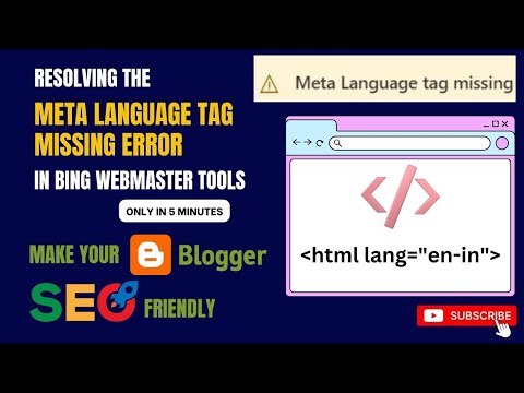 Resolving the Meta Language Tag Missing Error in Bing Webmaster Tools| Add lang Attribute to Blogger