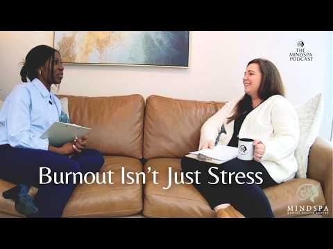Burnout — It Builds Slowly When Stress Never Ends  | The MindSpa Podcast S2E05