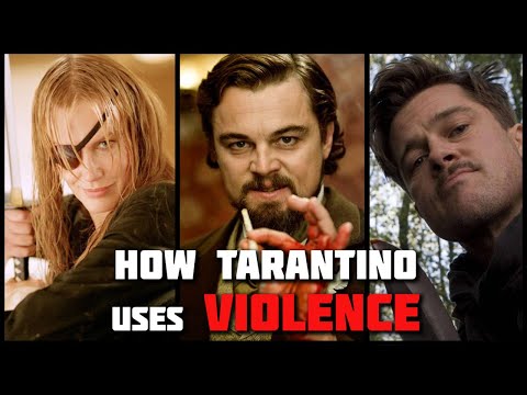 How Quentin Tarantino Uses Violence