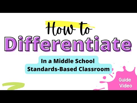 How to Differentiate in a Middle School Standards Based ELA Classroom