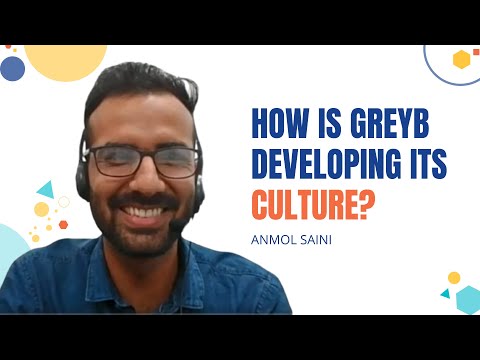 How is GreyB developing its culture? | Anmol Saini | GreyB