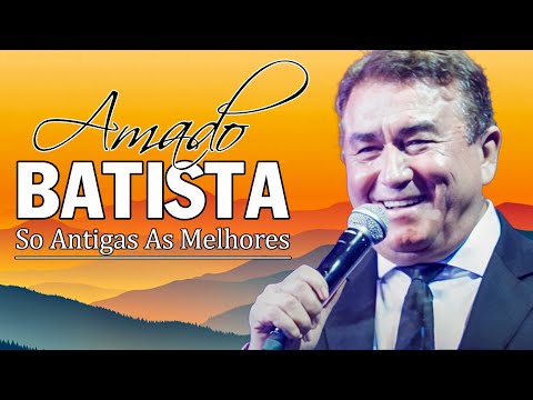 AMADO BATISTA 2024 ~CD COMPLETO ~ANTIGAS AS MELHORES