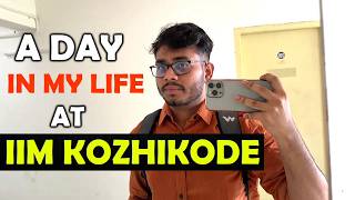 A Day in My Life at IIM Kozhikode #iim #mba